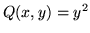 $Q(x,y) = y^2$